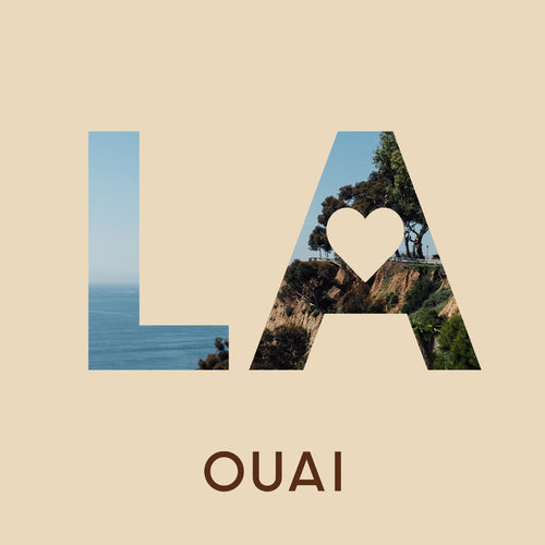 OUAI LOVES LA: Our Wildfire Recovery Efforts