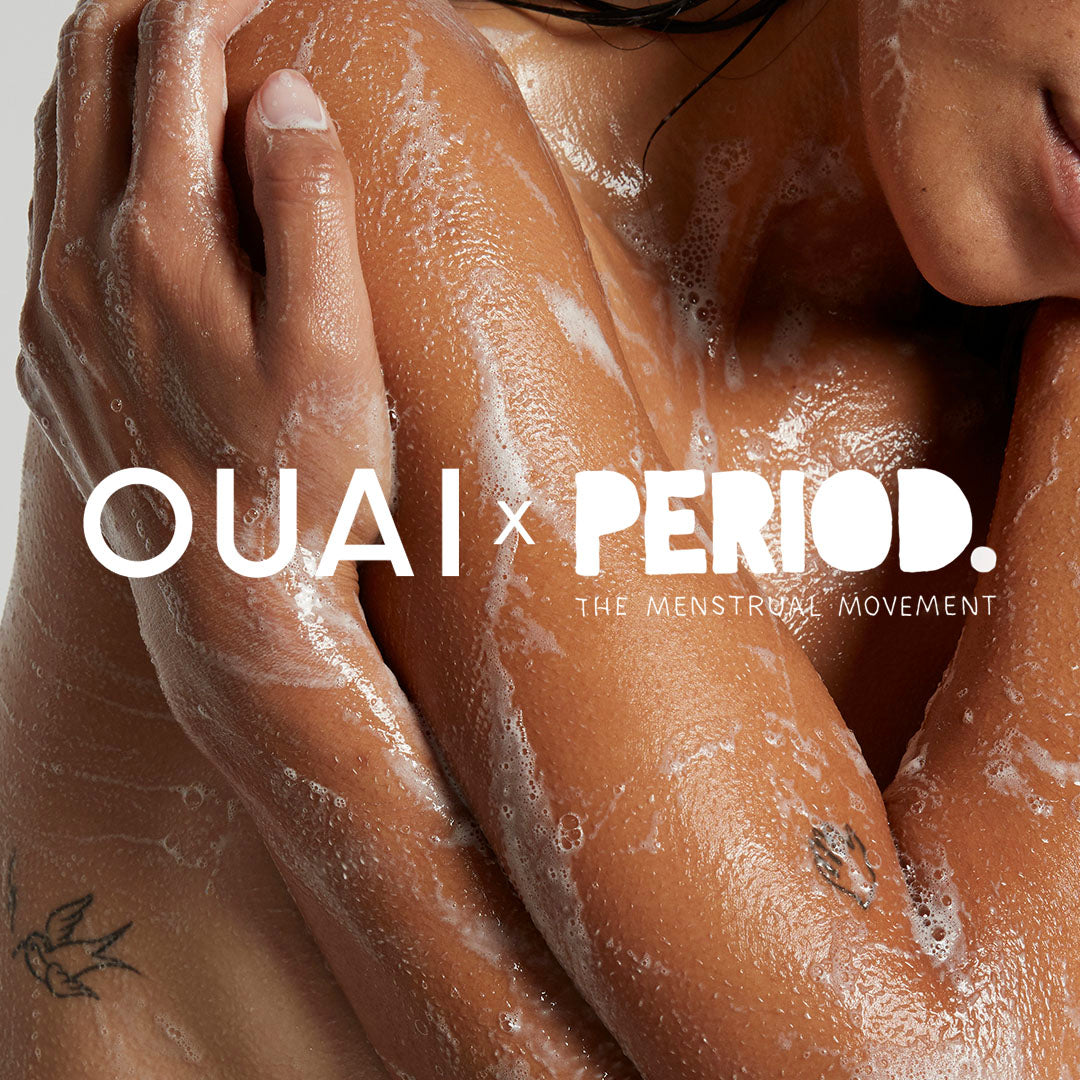 OUAI Supports Body Equity with PERIOD.