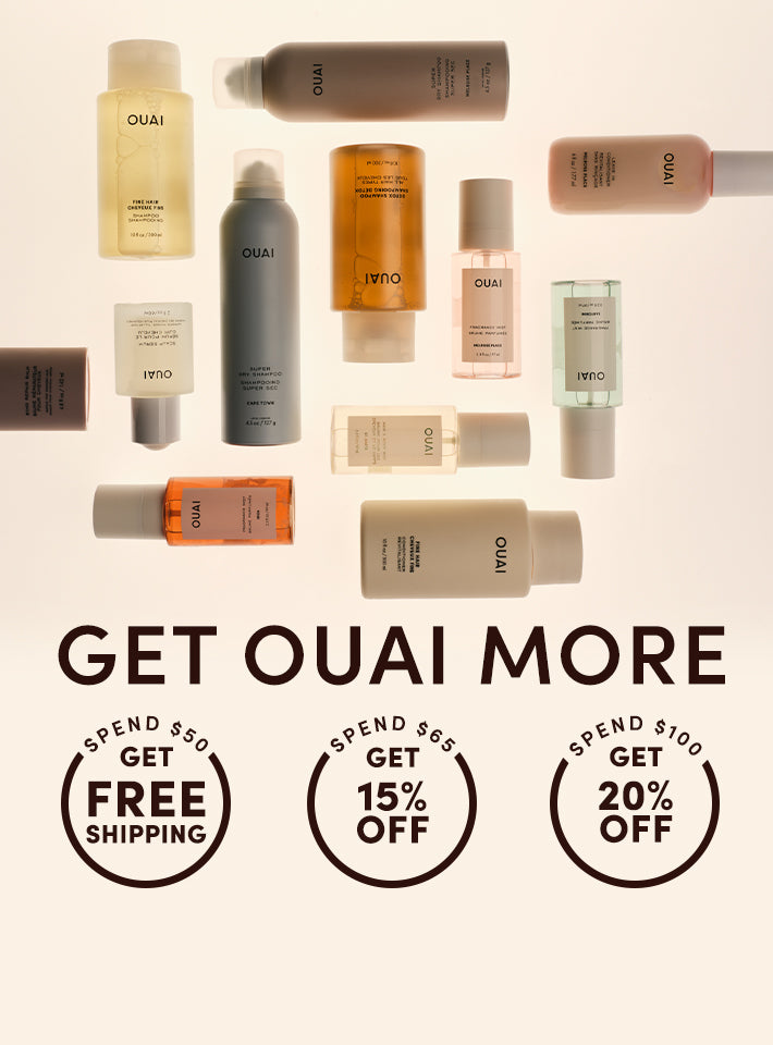 OUAI PRODUCTS LAYED DOWN ON A NEUTRAL BACKGROUND WITH COPY TEXT CALLING OUT "GET OUAI MORE, SPEND $50 GET FREE SHIPPING, SPEND $65 GET 15% OFF AND SPEND $100 GET 20% OFF" 