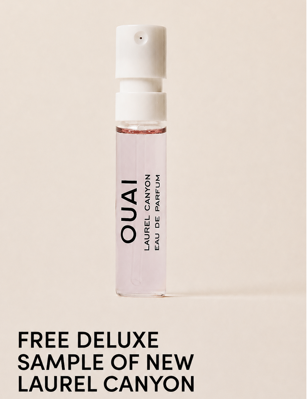 A small travel perfume sample spray bottle labeled 'OUAI LAUREL CANYON EAU DE PARFUM' on a warm beige background, with promotional text below reading 'FREE DELUXE SAMPLE OF NEW LAUREL CANYON'.